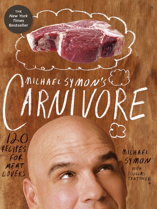 Title details for Michael Symon's Carnivore by Michael Symon - Wait list